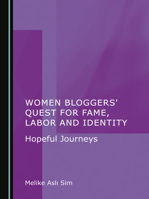 cover image of Women Bloggers' Quest for Fame, Labor and Identity